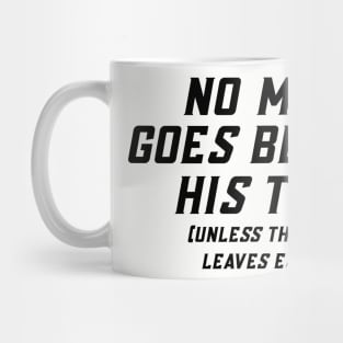 No Man goes before his time Mug